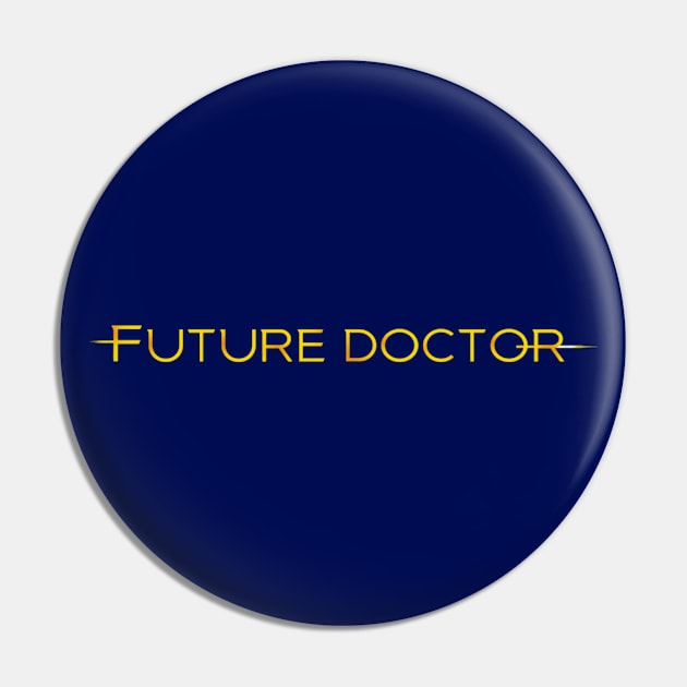 Future Doctor Pin by ATBPublishing