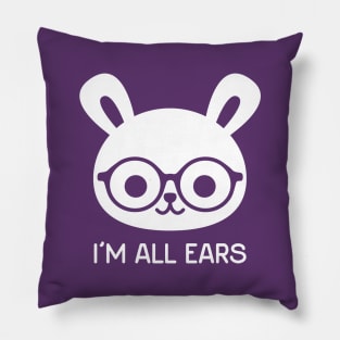 I'm All Ears Pillow