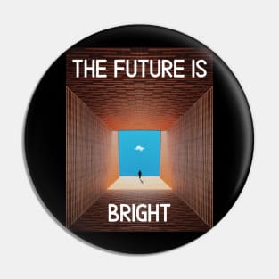 THE FUTURE IS BRIGHT Graduation school Pin