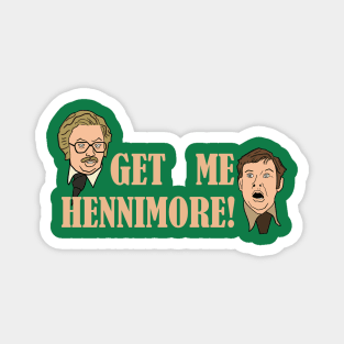 Get Me Hennimore Magnet