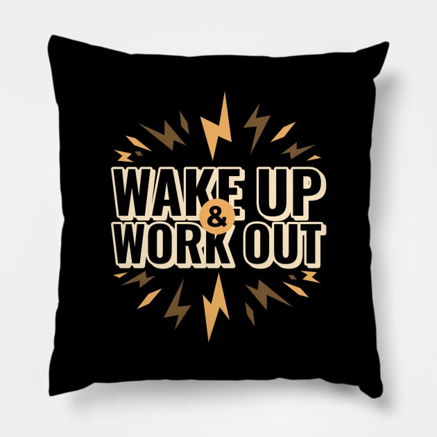 Wake up and work out Pillow by Live Together