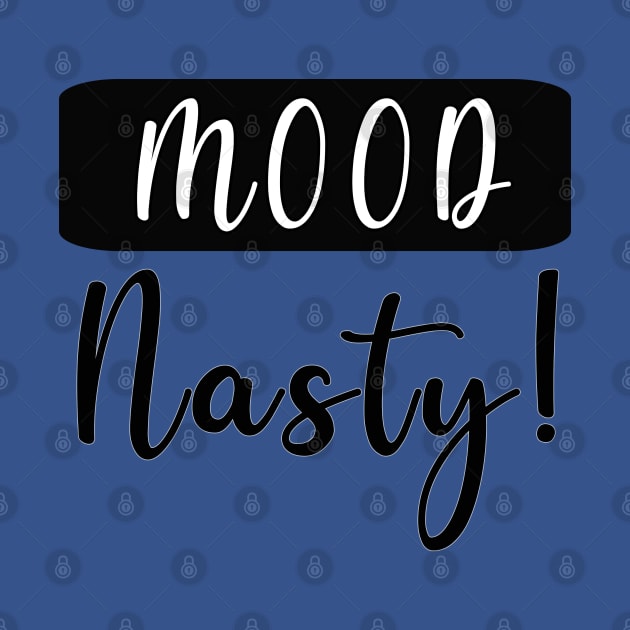 Mood Nasty by By Diane Maclaine