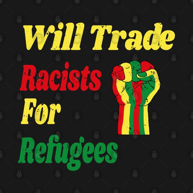 Will Trade Racists for Refugees Gift / African America Flags Vintage Style / Immigration Gift Idea by WassilArt