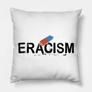 ERACISM Pillow