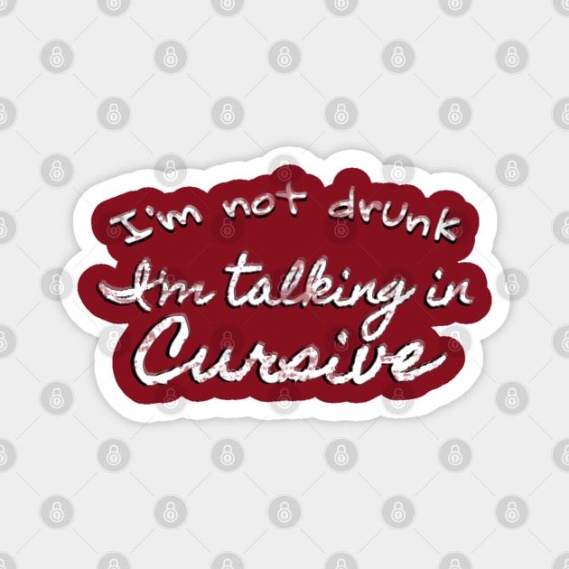 I'm Not Drunk! Magnet by ILLannoyed 