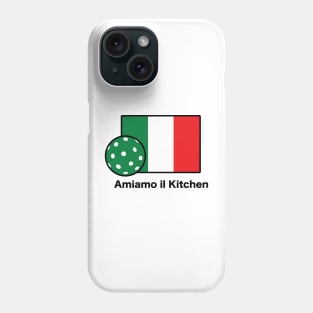 Amiamo il Kitchen. We Love the Kitchen Italian Flag Pickleball Shirt. Phone Case