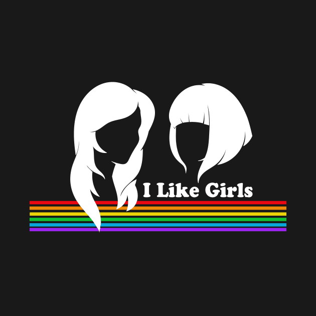 I Like Girls Lesbian Gay Pride by epiclovedesigns