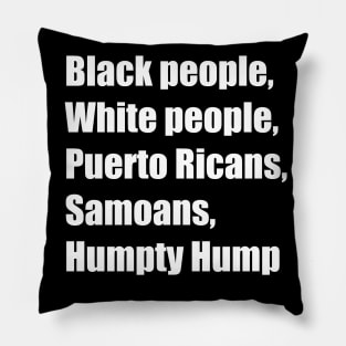 HUMPTY HUMP Pillow