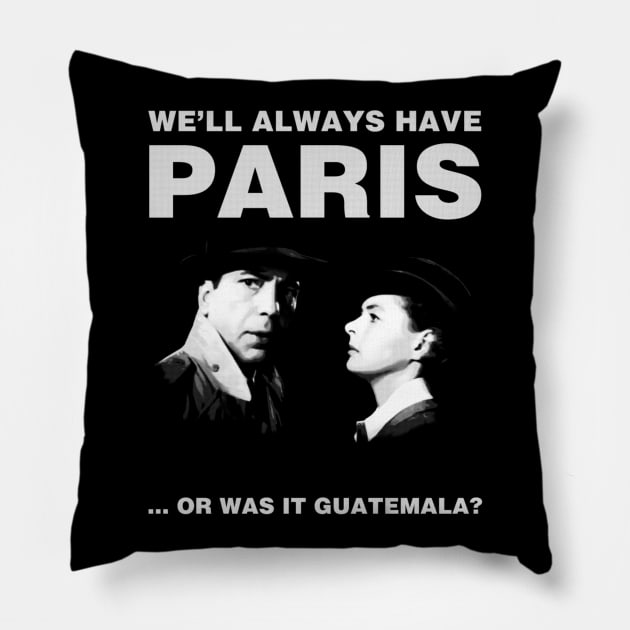 We'll Always Have Paris Pillow by kostjuk