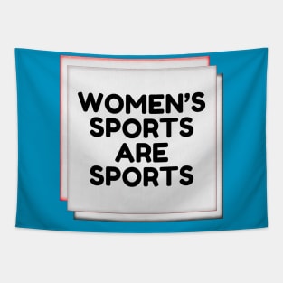 Women's Sports are Sports Tapestry