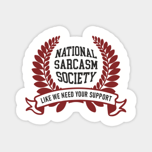 National Sarcasm Society Office Humor Magnet
