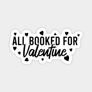 All Booked For Valentine Magnet