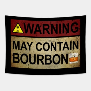 Warning May Contain Bourbon Gift Bourbon Fan Tapestry