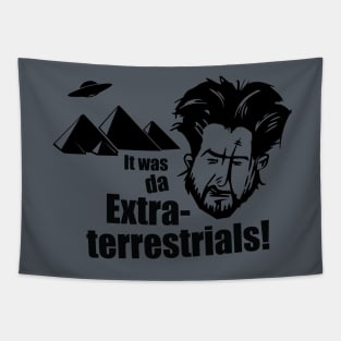 ANCIENT ALIENS - DA EXTRATERRESTRIALS! Tapestry