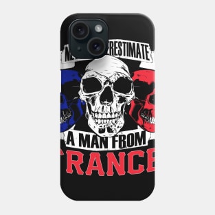 Never Underestimate A Man From France - French Gift Phone Case