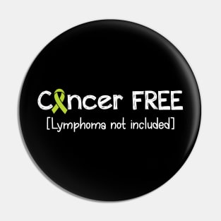 Cancer FREE- Lymphoma Cancer Gifts Lymphoma Cancer Awareness Pin