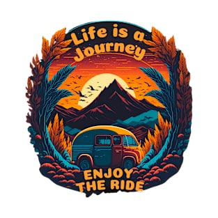 Life is a Journey, Enjoy The Ride T-Shirt