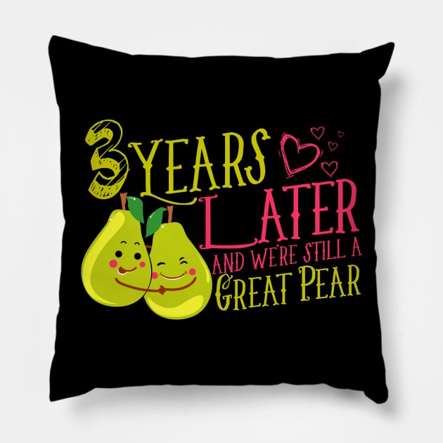 '3 Years Later Still a Great Pear' Funny Anniversary Gift Pillow by ourwackyhome