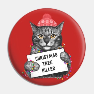 Christmas tree killer Pin