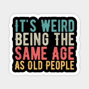 Funny Old People Quote, Vintage Grandfather  Birthday Gift idea, Magnet