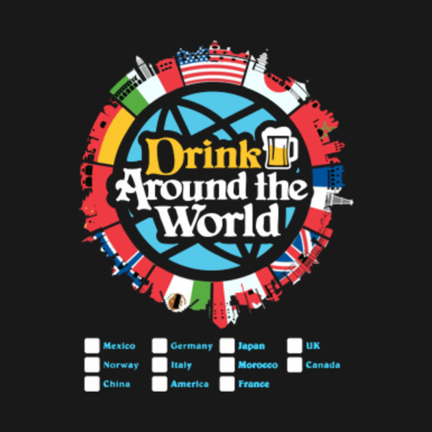 Drink Around the World Drink Around The World Tank Top TeePublic