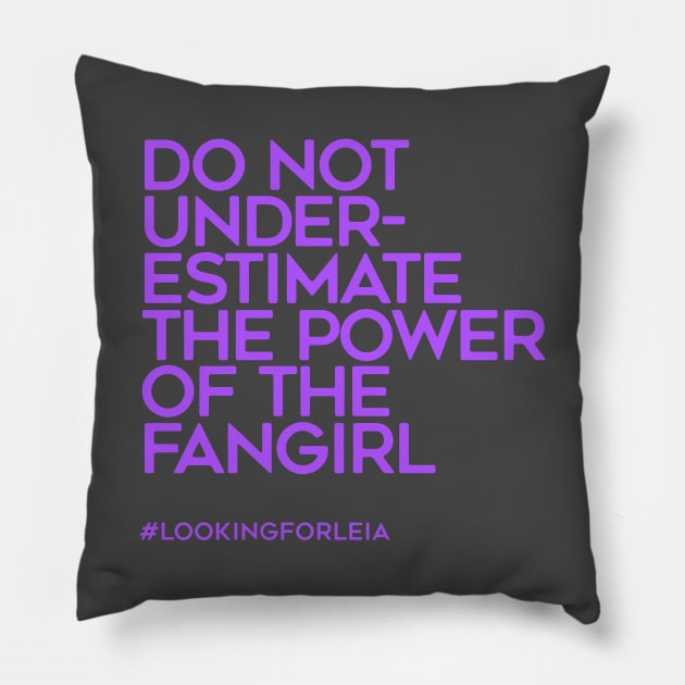 Do Not Underestimate the Power of the Fangirl Pillow by LookingForLeia