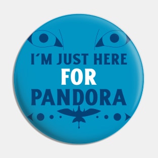 I'm just here for Pandora Disney World Animal Kingdom Pin