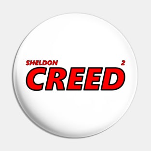 SHELDON CREED 2023 Pin