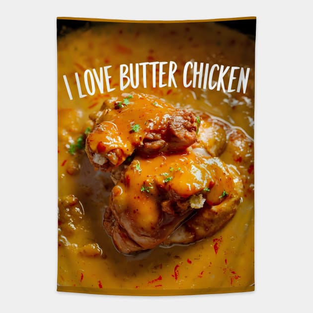 I love butter chicken for butter chicken lovers Tapestry by Spaceboyishere