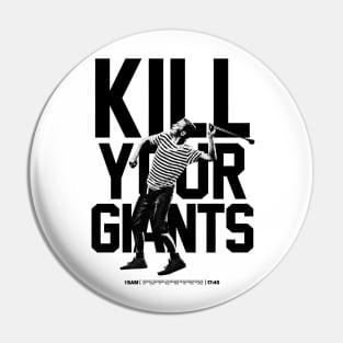 David vs Goliath - Kill Your Giants Pin