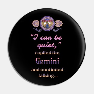 Ironic astrological quotes: Gemini Pin