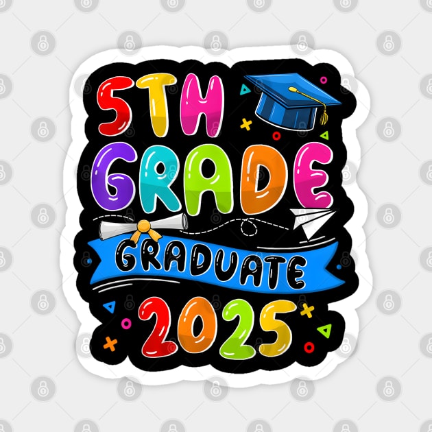 5th Grade Graduate 5th Grade Grad Class Of 2025 Graduation T-Shirt ...