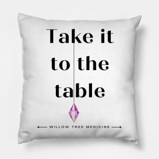 Take it to the Table Black Font Pillow