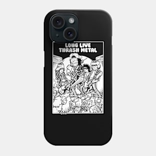 LONG LIVE THRASH METAL Phone Case