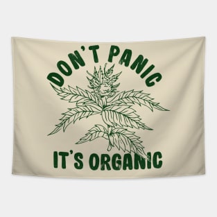 Dont Panic its Organic Tapestry