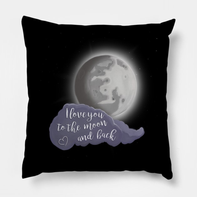 I love you to the moon and back Pillow by ArtisanGriffinKane