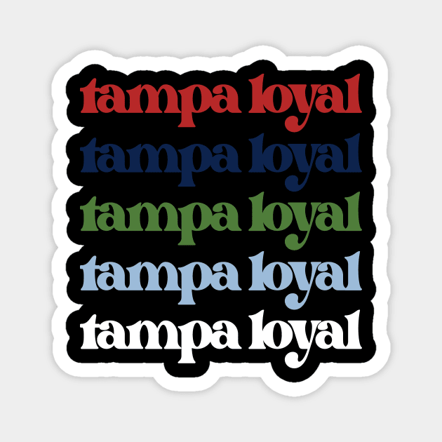 Tampa Champions Magnet by Tampa Loyal