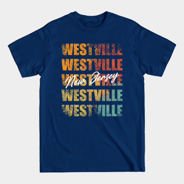 Discover Westville New Jersey Retro Vintage Custom Design Unique Graphic - Westville New Jersey - T-Shirt