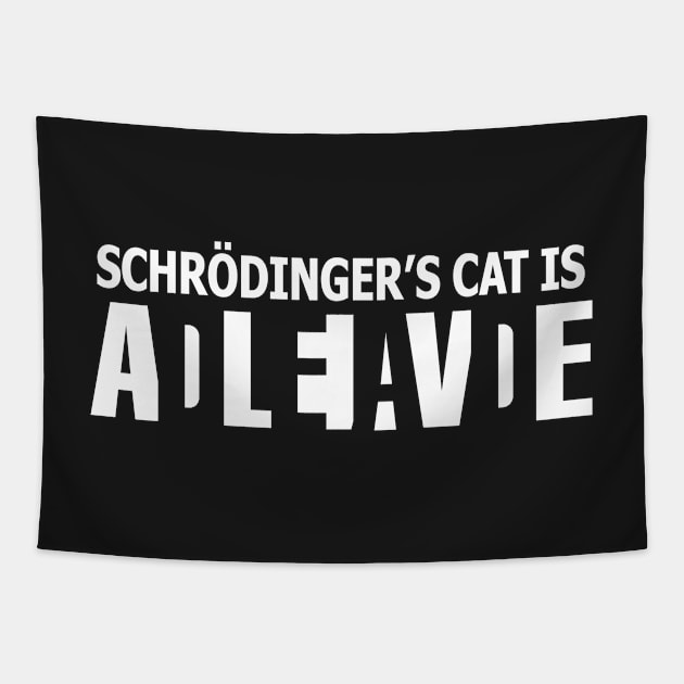 Schrödinger's cat is ADLEIAVDE Tapestry by ScienceCorner