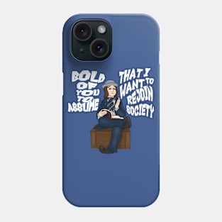 Bold of You to Assume (Small Design) Phone Case