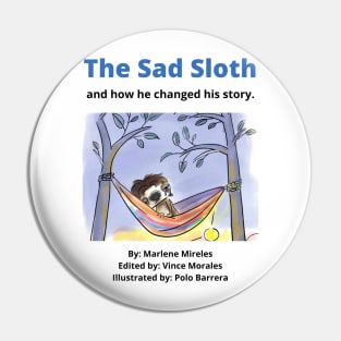 The Sad Sloth Pin