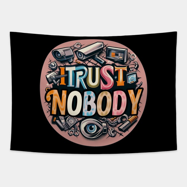 I Trust Nobody Tapestry by Mad&Happy