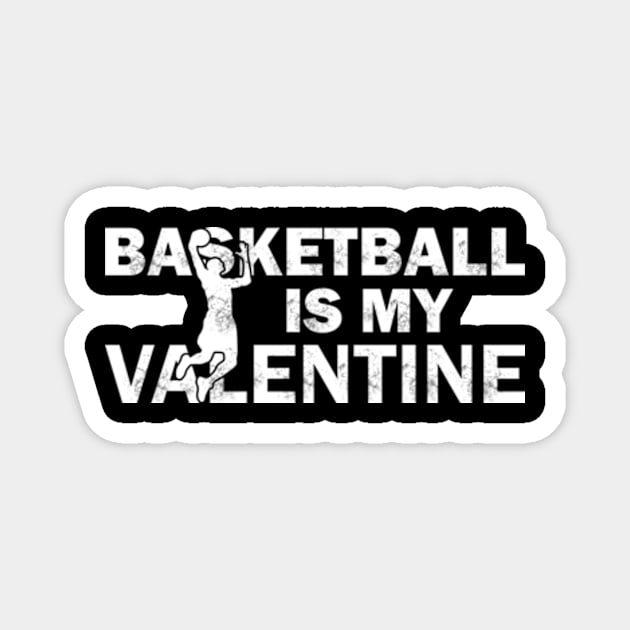 Basketball Is My Valentine Magnet by CreativeSalek