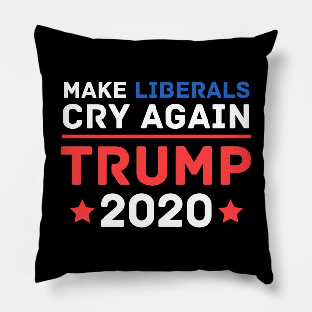 Make Liberals Cry Again Funny Trump 2020 Pillow by 9 Turtles Project