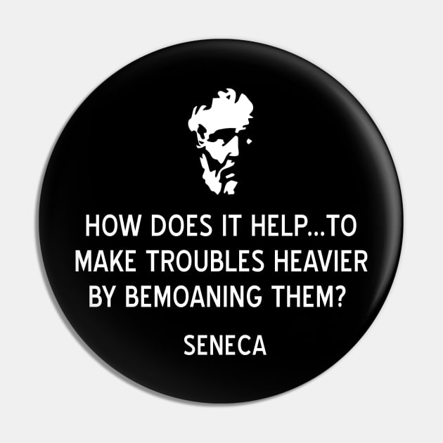 Seneca Stoicism Quote on Worrying Pin by jutulen