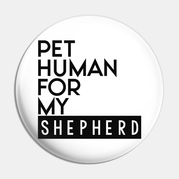 Pet human for my Shepherd . Perfect present for mother dad friend him or her Pin by SerenityByAlex