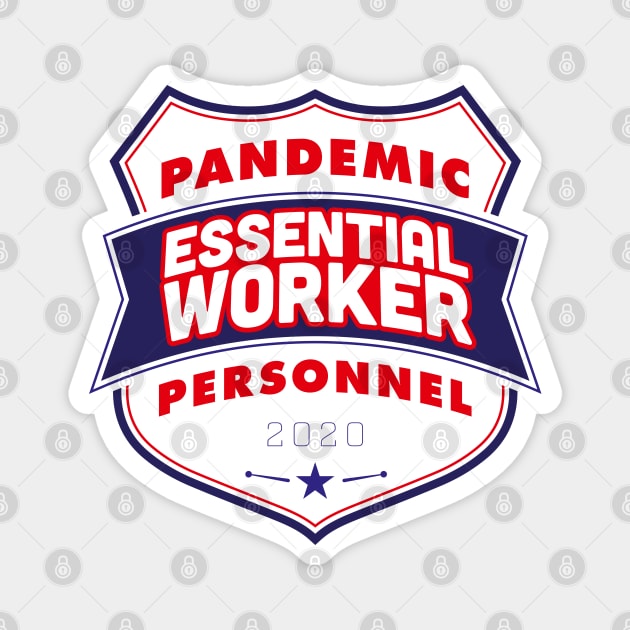 Pandemic Personnel Essential Worker Magnet by CreativeWear