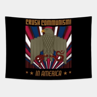 Crush Communism in America Pro USA Poster Version 1 Tapestry