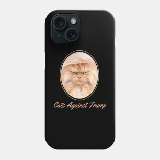 Funny Cats Anti-Trump - Cats Against Trump Phone Case