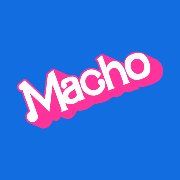 Macho by ChristopherDesigns